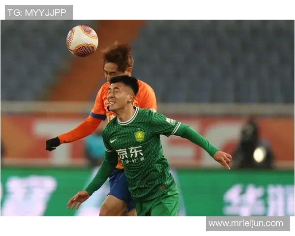 2020年北京国安与山东鲁能激战回顾展现中超精彩对决与球队风采